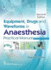 Equipment Drugs and Waveforms in Anaesthesia Practical Manual 2ed (Pb 2019)