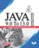 Java 90 to 130 New Features Learn, Implement and Migrate to New Version of Java