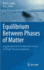Equilibrium Between Phases of Matter: Supplemental Text for Materials Science and High-Pressure Geophysics