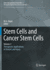 Stem Cells and Cancer Stem Cells, Volume 2: Stem Cells and Cancer Stem Cells, Therapeutic Applications in Disease and Injury: Volume 2 (Stem Cells and Cancer Stem Cells, 2)
