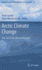 Arctic Climate Change: the Acsys Decade and Beyond (Atmospheric and Oceanographic Sciences Library, 43)