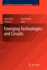 Emerging Technologies and Circuits