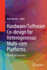 Hardware/Software Co-design for Heterogeneous Multi-core Platforms: The hArtes Toolchain