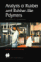 Analysis of Rubber and Rubber-Like Polymers