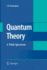 Quantum Theory: a Wide Spectrum