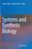 Systems and Synthetic Biology