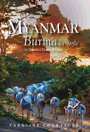 Myanmar: an Illustrated History and Guide to Burma