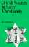 Jewish Sources in Early Christianity (Jewish Thought)