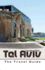 Tel Aviv-the Travel Guide