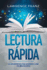 Lectura Rpida: La Gua Definitiva para Aprender a Leer un Libro en un Da