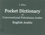 Pocket Dictionary of Conversational Palestinian Arabic