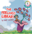 The Feelings Library: A children's picture book about feelings, emotions and compassion: Emotional Development, Identifying & Articulating Feelings, Develop Empathy (kindergarten, preschool ages 3 - 8)