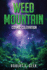 Weed Mountain 2