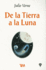De La Tierra a La Luna/ From Earth to the Moon (Clasicos Juveniles) (Spanish Edition)