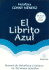 El Librito Azul/ the Little Blue Book (Spanish Edition)