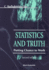 Statistics and Truth: Putting Chance to Work (2nd Edition)