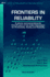 Frontiers of Reliability (Quality, Reliability and Engineering Statistics)