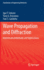 Wave Propagation and Diffraction: Mathematical Methods and Applications (Foundations of Engineering Mechanics)