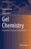 Gel Chemistry (Lecture Notes in Chemistry, 96)