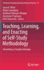 Teaching, Learning, and Enacting of Self-Study Methodology: Unraveling a Complex Interplay