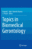 Topics in Biomedical Gerontology