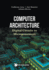 Computer Architecture: Digital Circuits To Microprocessors