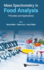 Mass Spectrometry in Food Analysis Principles and Applications (Hb 2025)