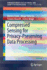 Compressed Sensing for Privacy-Preserving Data Processing