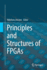 Principles and Structures of FPGAs