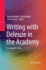 Writing With Deleuze in the Academy: Creating Monsters