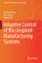 Adaptive Control of Bio-Inspired Manufacturing Systems