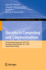 Security in Computing and Communications: 7th International Symposium, Sscc 2019, Trivandrum, India, December 18? 21, 2019, Revised Selected Papers...in Computer and Information Science, 1208)
