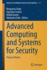 Advanced Computing and Systems for Security: Volume Eleven