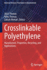 Crosslinkable Polyethylene: Manufacture,  Properties, Recycling, and Applications