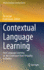 Contextual Language Learning: Real Language Learning on the Continuum from Virtuality to Reality