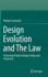 Design Evolution and the Law: Protecting Product Designs Today and Tomorrow