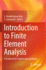 Introduction to Finite Element Analysis: a Textbook for Engineering Students