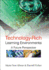 Technology-Rich Learning Environments: A Future Perspective