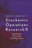 Recent Advances in Stochastic Operatio..