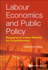 Labour Economics and Public Policy Managing the Labour Markets for Competitiveness