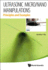 Ultrasonic Micro/Nano Manipulations: Principles and Examples