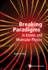 Breaking Paradigms in Atomic and Molecular Physics