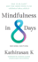 Mindfulness in 8 Days (Second Edition)