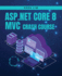 ASP.NET Core 8 MVC Crash Course: Learn to build fast and secure web applications with ASP.NET MVC 8