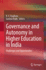 Governance and Autonomy in Higher Education in India: Challenges and Opportunities