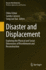 Disaster and Displacement: Exploring the Physical and Social Dimensions of Resettlement and Reconstruction