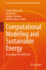 Computational Modeling and Sustainable Energy