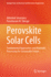 Perovskite Solar Cells: Fundamental Approaches and Materials Processing for Sustainable Future