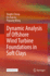 Dynamic Analysis of Offshore Wind Turbine Foundations in Soft Clays