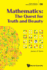 Mathematics: The Quest for Truth and Beauty